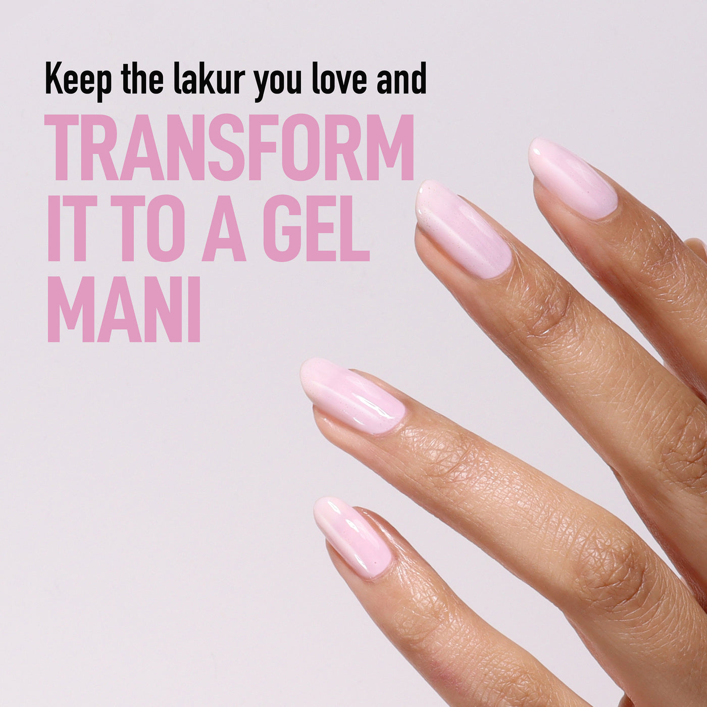 A hand with four fingers shows off pale pink glossy nails, highlighting how LONDONTOWN's GelShift Top Coat transforms your regular polish into a long-lasting gel mani.